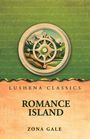 "LUSHENA CLASSICS, ROMANCE ISLAND, ZONA GALE" steht auf einem Buchcover mit einem Kompass und Landschaftsbild.