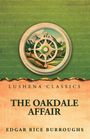 "LUSHENA CLASSICS. THE OAKDALE AFFAIR. EDGAR RICE BURROUGHS." Illustration eines Berglandes mit Steuerrad in der Mitte.