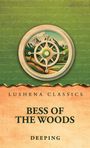 Deeping: Bess of the Woods, Buch