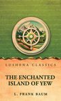 „THE ENCHANTED ISLAND OF YEW“ von L. Frank Baum, Lushena Classics. Illustration eines Kompasses mit Landschaft.