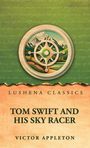 "Lushena Classics", "Tom Swift and His Sky Racer", "Victor Appleton". Zentrales Raddesign vor Berglandschaft.