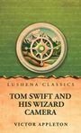 Victor Appleton: Tom Swift and His Wizard Camera, Buch