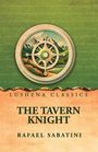 Rafael Sabatini: The Tavern Knight, Buch