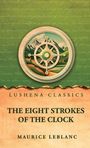"Lushena Classics. The Eight Strokes of the Clock. Maurice Leblanc." Illustration eines Kompasses mit Landschaft.