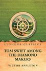 Victor Appleton: Tom Swift Among the Diamond Makers, Buch