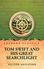 Der Text lautet: "Lushena Classics", "Tom Swift and His Great Searchlight", "Victor Appleton". Illustration: Kompass vor Bergen.
