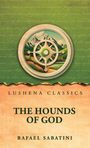 Rafael Sabatini: The Hounds of God, Buch