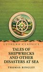 Text: "Lushena Classics. Tales of Shipwrecks and Other Disasters at Sea. Thomas Bingley." Grafik: Kompass vor Berglandschaft.