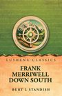 Text: Lushena Classics, Frank Merriwell Down South, Burt L Standish. Ein Rundlogo zeigt Berge und eine stilisierte Kompassrose.