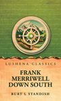 Texte: Lushena Classics, Frank Merriwell Down South, Burt L Standish. Illustration: Kompass mit Berglandschaftshintergrund.