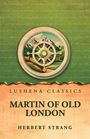 "Lushena Classics, Martin of Old London, Herbert Strang." Oben ein Kompass, darunter Berge, mit grünem Hintergrund.