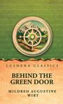 Text: "Lushena Classics", "Behind the Green Door", "Mildred Augustine Wirt". Illustration: Berglandschaft hinter einem Steuerrad.