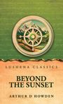 "LUSHENA CLASSICS, BEYOND THE SUNSET, ARTHUR D HOWDEN". Eine Illustration mit einem Steuerrad und Berglandschaft.