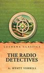 A. Hyatt Verrill: The Radio Detectives, Buch