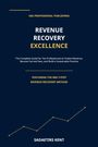 Titel: "Revenue Recovery Excellence". 
Ein Leitfaden für Steuerexperten. 
Autor: Sadaetirs Kent. 
Dunkelblaues Layout mit Graph.