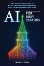 Titel: "AI for Busy Pastors". Illustration einer Kirche mit Schaltkreismuster in Regenbogenfarben. Autor: Charles C. White.