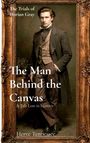 „The Trials of Dorian Gray“, „The Man Behind the Canvas“, „A Tale Lost in History“, „Herve Tennessee“. Ein Mann im Anzug.