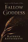 „Book 1 of The Daughter of Rhea: Fallow Goddess“ von Kathryn Antoinette. Illustration einer Weizenähre.