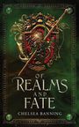 Chelsea Banning: Of Realms and Fate, Buch