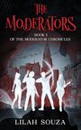 Lilah Souza: The Moderators, Buch