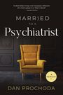 Dan Prochoda: Married to a Psychiatrist, Buch