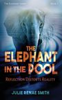 Julie Renae Smith: The Elephant in the Pool, Buch