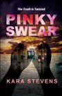 Kara Stevens: Pinky Swear, Buch