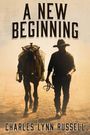 Charles Lynn Russell: A New Beginning, Buch