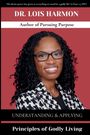 Dr. Lois Harmon, Autorin von "Pursuing Purpose", Thema: Prinzipien gottgefälligen Lebens. Porträt einer lächelnden Frau.