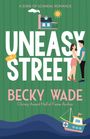 Becky Wade: Uneasy Street, Buch
