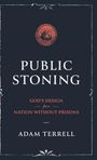 Adam Terrell: Public Stoning, Buch