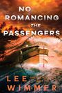 Lee Wimmer: No Romancing the Passengers, Buch