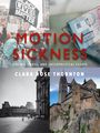 Clara Rose Thornton: Motion Sickness, Buch