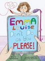 Dana Schleien: Emma Louise, Don't Do as You Please!, Buch