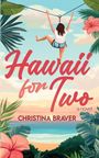 Braver: Hawaii for Two, Buch