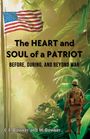 C. E. and W. Bowker: The HEART and SOUL of a PATRIOT - Before, During, and Beyond War, Buch