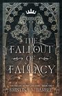 Kristina M Barbee: The Fallout of Fallacy, Buch