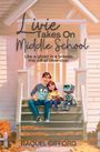 Raquel Gifford: Livie Takes On Middle School, Buch