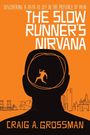 Craig A Grossman: The Slow Runner's Nirvana, Buch