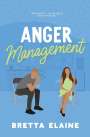Bretta Elaine: Anger Management, Buch