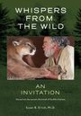 Susan B Eirich: Whispers from the Wild an Invitation, Buch