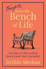 Debbie Meehan: Thoughts From the Bench of Life, Buch