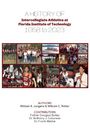 William K Jurgens: A History of Intercollegiate Athletics at Florida Institute of Technology from 1958 to 2023, Buch