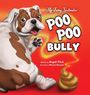 Angeli Raven Fitch: Poo Poo Bully, Buch