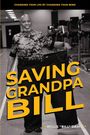 Willie L. Davis: Saving Grandpa Bill, Buch