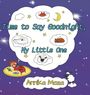 Annika Meza: Time to Say Goodnight, My Little One, Buch