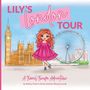 Bailey Clark: Clark, B: Lily's London Tour, Buch