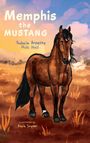 Fadocia Annette Nole Hall: Memphis the Mustang, Buch