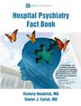 Victoria Hendrick: Hospital Psychiatry Fact Book, Buch