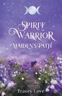 Tracey Love: Spirit Warrior, Buch